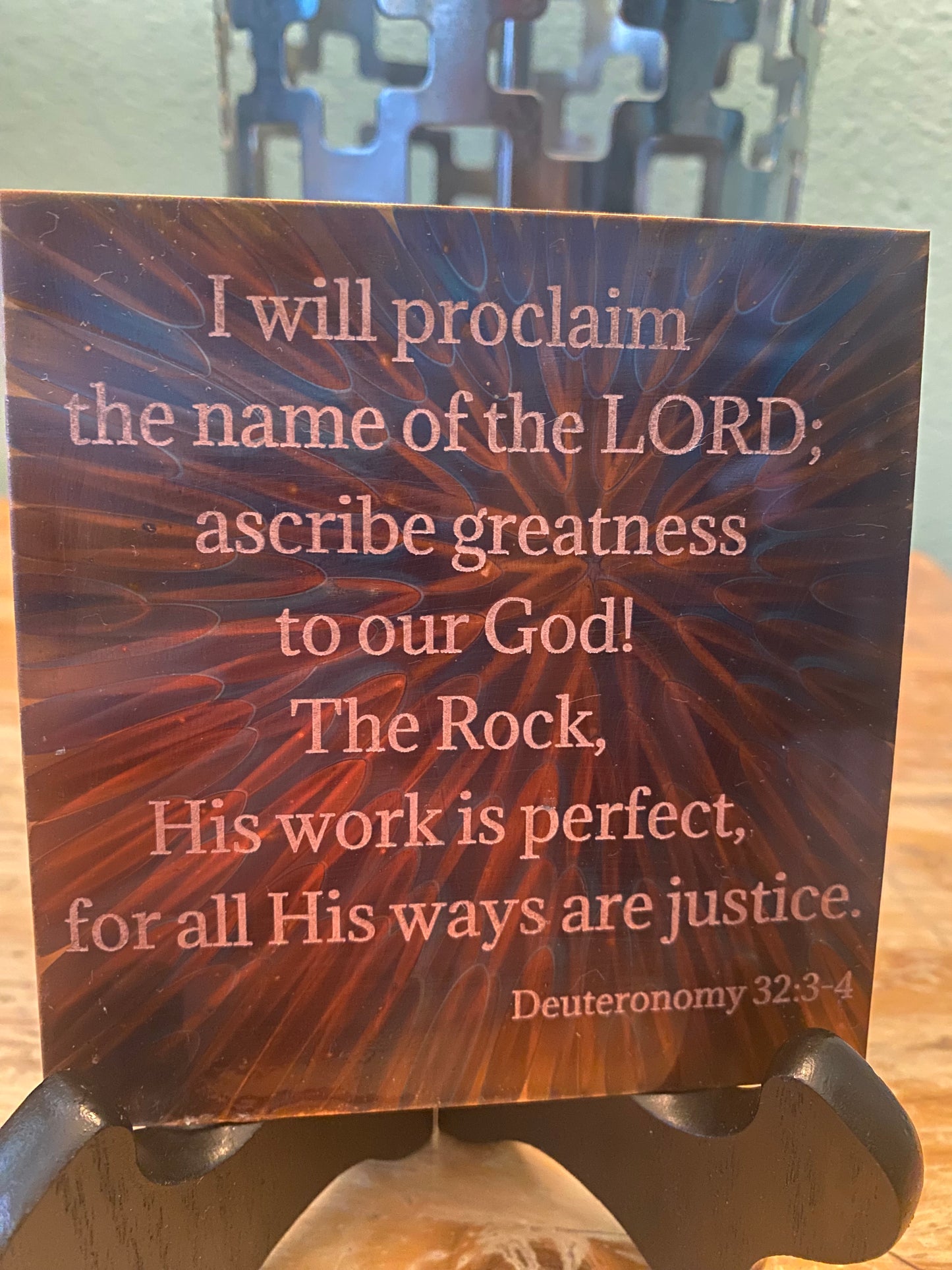 4x4 Fire Painted Copper- Deuteronomy 32:3-4