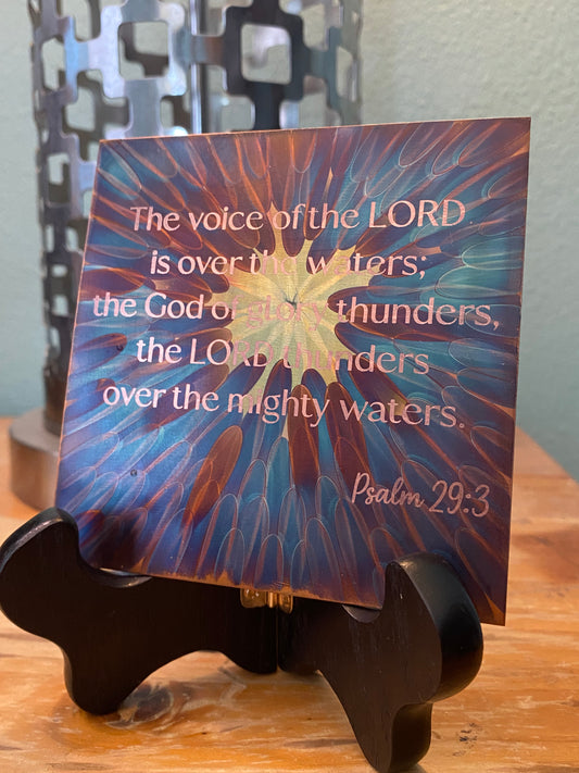 4x4 Fire Painted Copper- Psalm 29:3